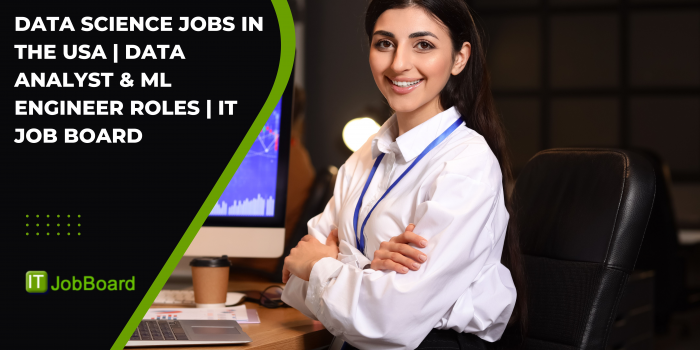 Data Science Jobs in the USA | Data Analyst & ML Engineer Roles | IT Job Board