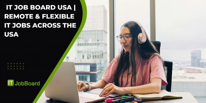 IT Job Board USA | Remote & Flexible IT Jobs Across the USA