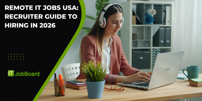 Remote IT Jobs USA: Recruiter Guide to Hiring in 2026