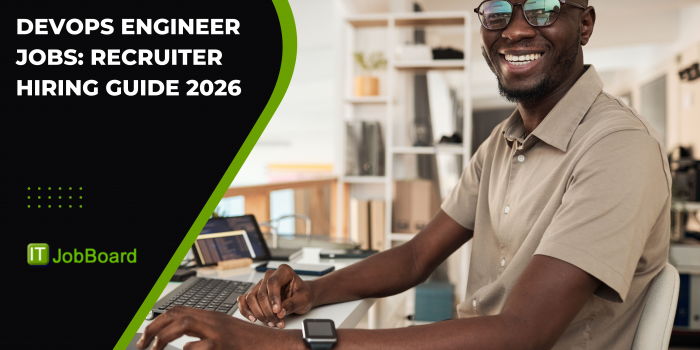 DevOps Engineer Jobs: Recruiter Hiring Guide 2026 | IT Job Board